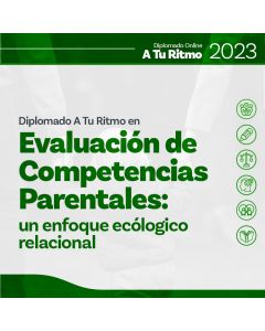 Matrícula Diplomado en Evaluación de Competencias Parentales 23-24
