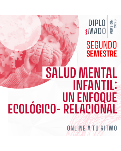 Matrícula Diplomado en Salud Mental Infantil 26-27