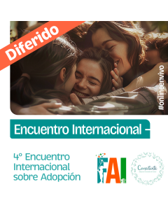 4º Encuentro Internacional sobre Adopción - Diferido